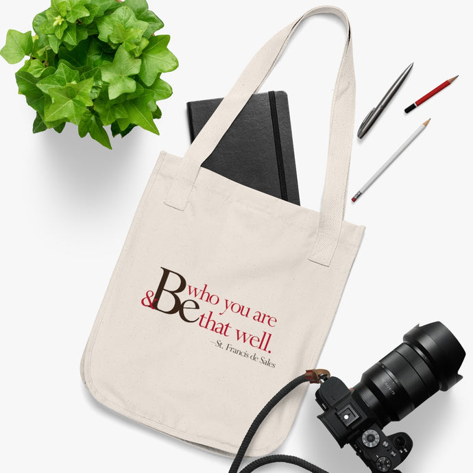 Be Who You Are Be that Well - Organic Canvas Tote Bag