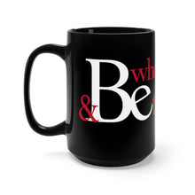 Load image into Gallery viewer, Be Who You Are Be that Well - Black Mug 15oz