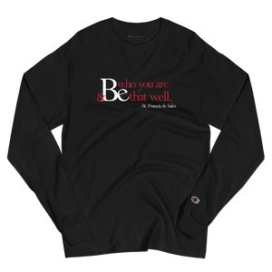 Be Who You Are Be that Well - Unisex Champion Long Sleeve Shirt