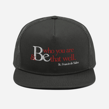 Load image into Gallery viewer, Be Who You Are Be that Well - Mesh Back Snapback